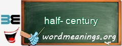 WordMeaning blackboard for half-century